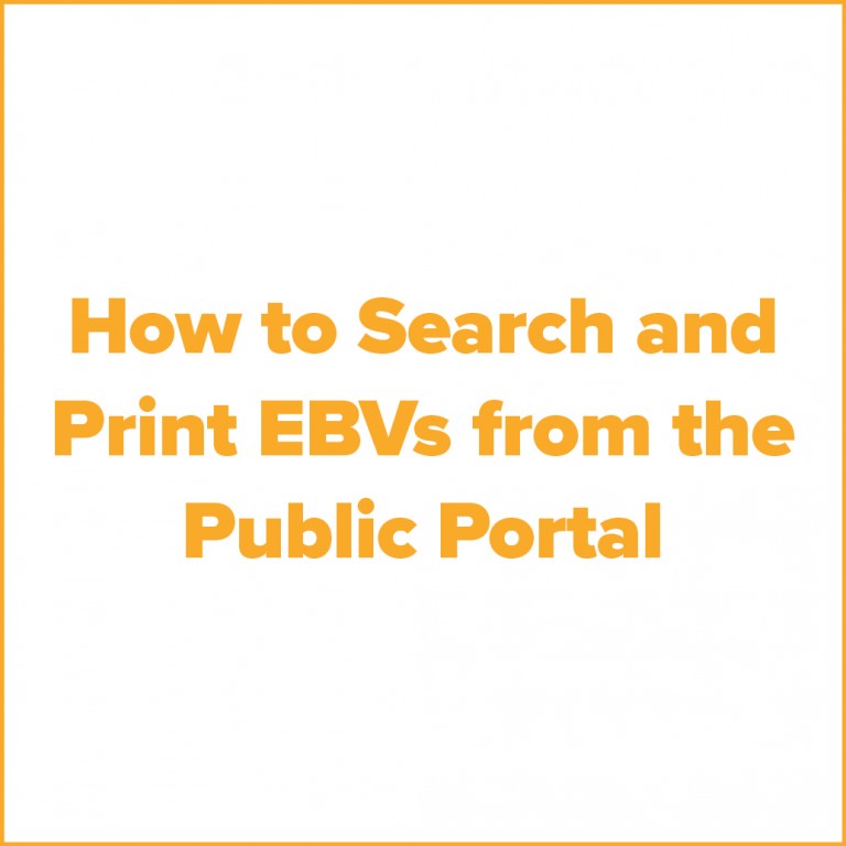 How to Search and Print EBVs from the Public Portal